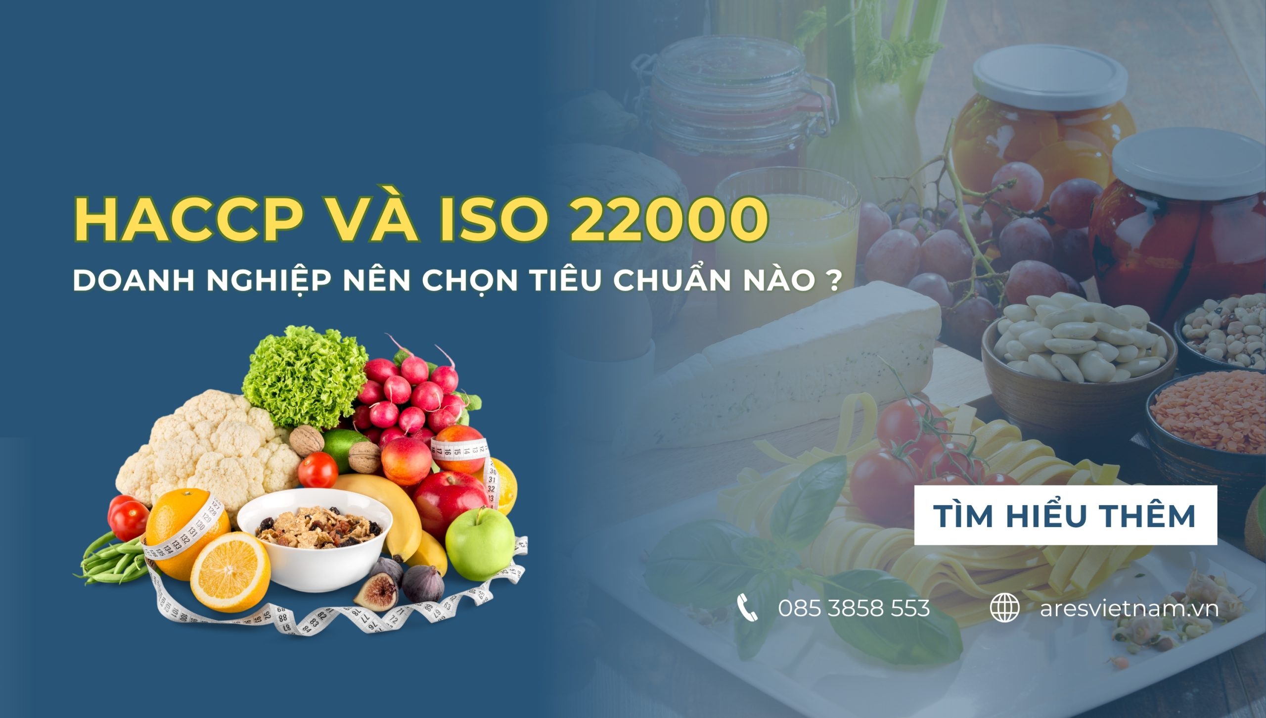 HACCP-ISO22000-doanh-nghiep-nen-chon-tieu-chuan-nao