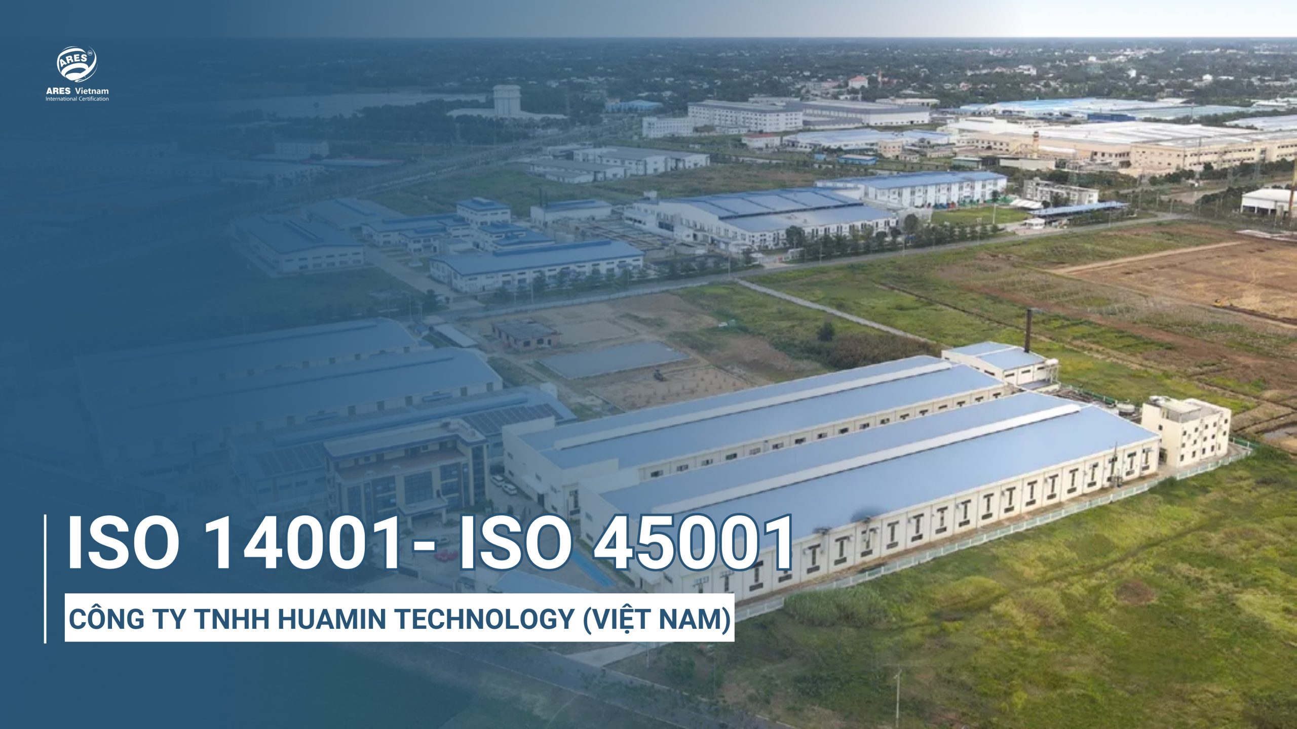 chung-nhan-iso-14001-iso-45001-cong-ty-HUAMIN TECHNOLOGY