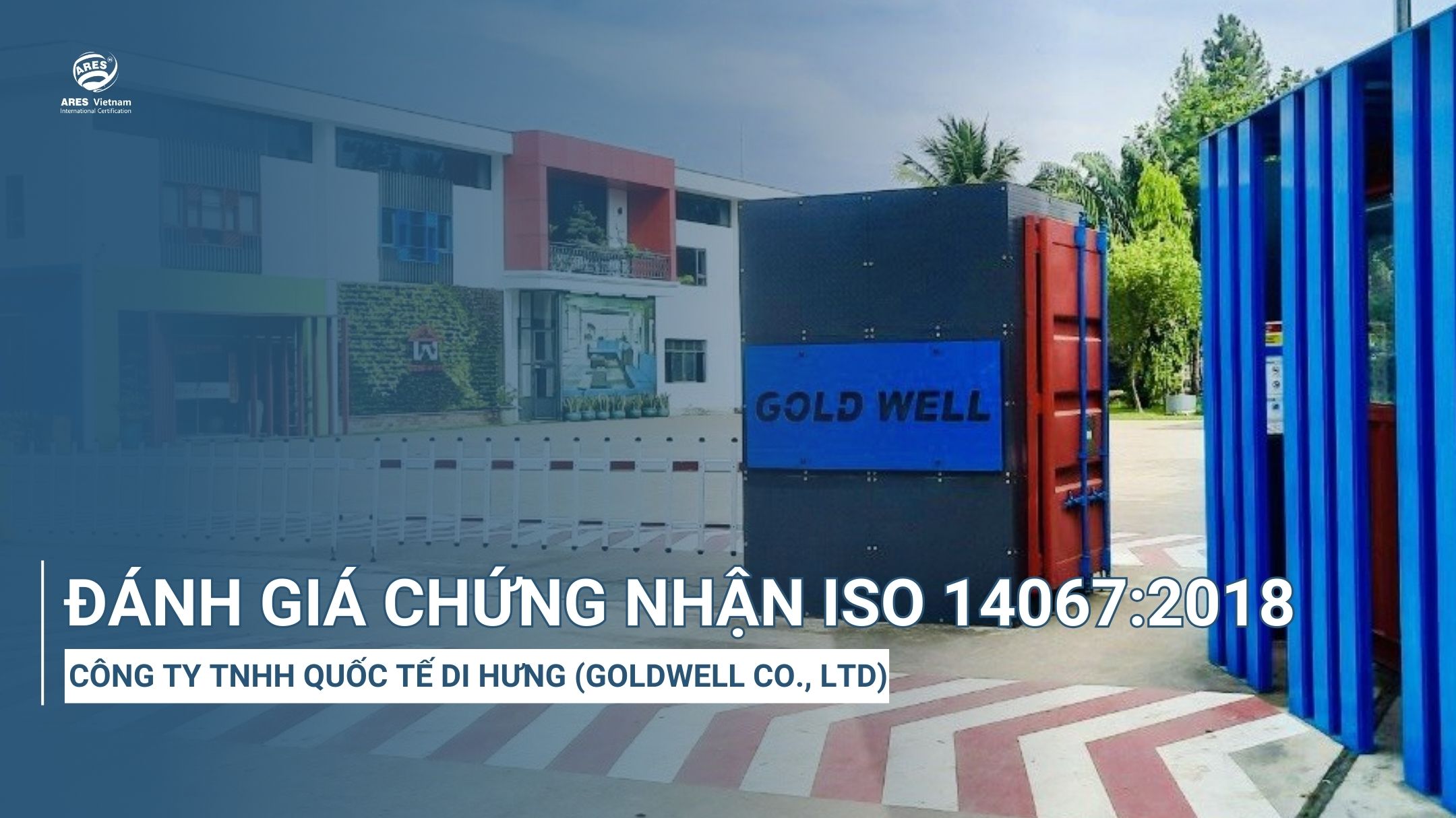 danh-gia-iso-14067-cong-ty-tnhh-quoc-te-di-hung-goldwell