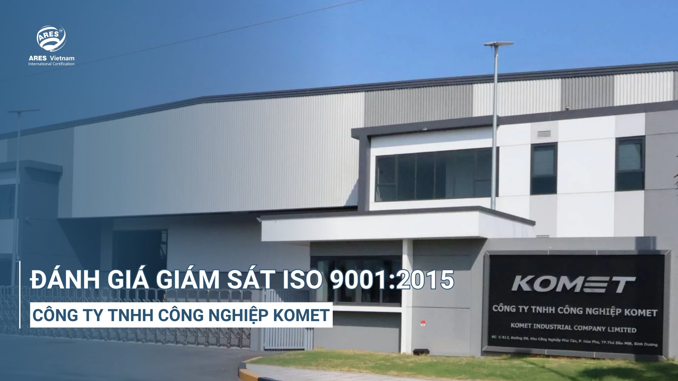 ARES-Vietnam-danh-gia-giam-sat-iso-9001-tai-cong-ty-tnhh-cong-nghiep-komet (6)